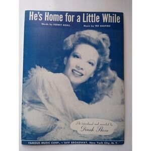 He's Home for a Little While Sheet Music as introduced 1944 Dinah Shore Shapiro